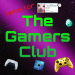 The Gamers Club! {Official}