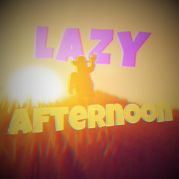 Lazy Afternoon
