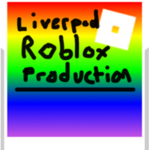 Liverpool Roblox Production