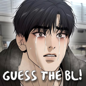 [UPDATE] Guess the BL!