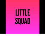 Little Squad Gang