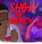 SHOW-NO-MERCY0