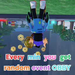 Every minute you get a random event OBBY!!!