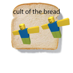 Cult of the bread