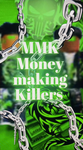 [MMk] Money Making Killas