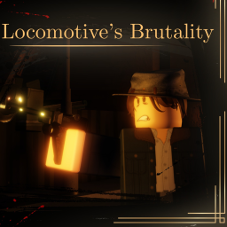 Locomotive's Brutality