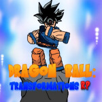 [SPIRIT BOMB] DB Transformations: RP