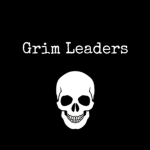 Grim Leaders (We Grind Hard!)