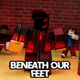 Beneath our Feet  *ALPHA*