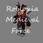 Robloxia Medieval Force
