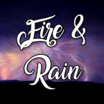 Fire And Rain