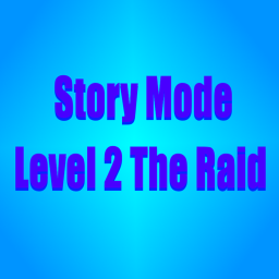 Story Mode - Level ~2~