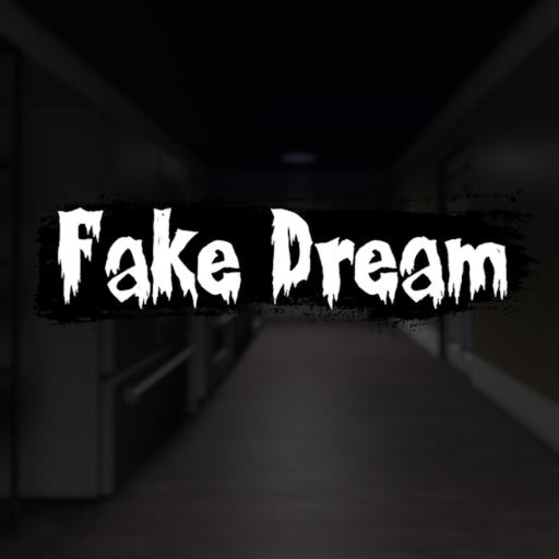 FakeDream [Horror]