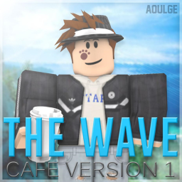 The Wave® Cafe V.1 [NEW]