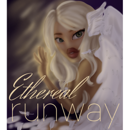 《Ethereal | Runway》[WIP] Ver.2