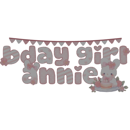 𝜗 bday girl annie ৎ