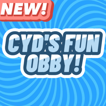 Cyd's Fun Obby!🔥