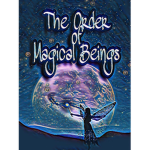The Order of Magical Beings