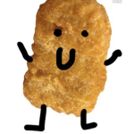 CHICKEN NUGGETS ARE HEAVEN