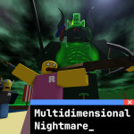 Multidimensional Nightmare