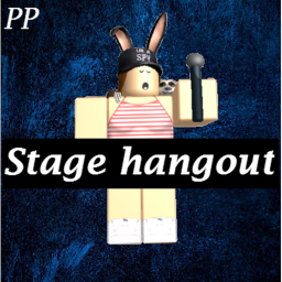 Stage Hangout!