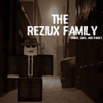 The Reziux Family