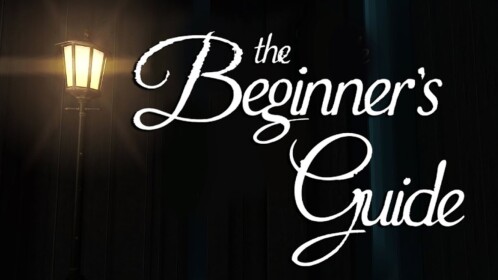 The Beginner's Guide.