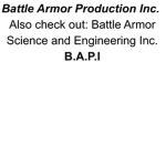 Battle Armor Production Inc.