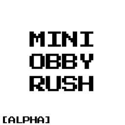 [ALPHA] Mini Obby Rush