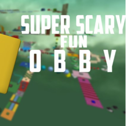 Super scary Fun obby!