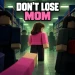 Don't Lose Mom icon