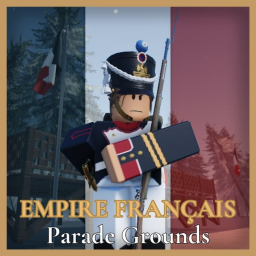 Empire Français - Parade Grounds