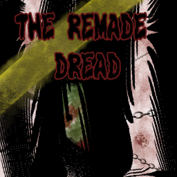 THE REMADE DREAD