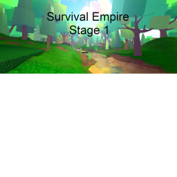 Survival Empire (Stage 1.4) DO NOT BUY GAMEPASSES!