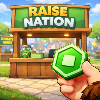 Raise Nation (Donation Game) 💚  