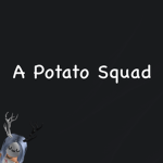 A Potato Squad