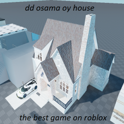 (10k!) dd osama oy house