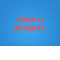 [Published!] The curse of Ilandg000