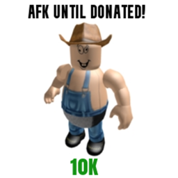 Afk until someone donates