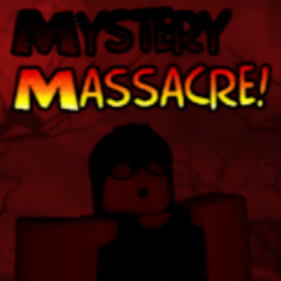 Mystery Massacre (Testing)
