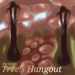 (V.1.5.) Tree's Hangout! (NEW T-SHIRTS)