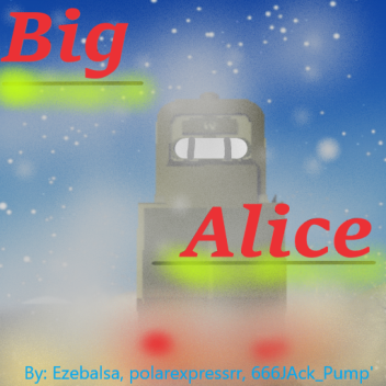 Big Alice 