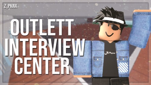 The Outlett's Interview Center