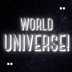 WORLD UNIVERSE!