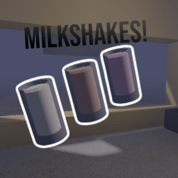 Milkshakes!