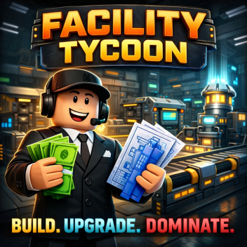 Facility Tycoon