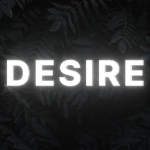 [Desire]