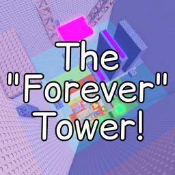 The "Forever" Tower!