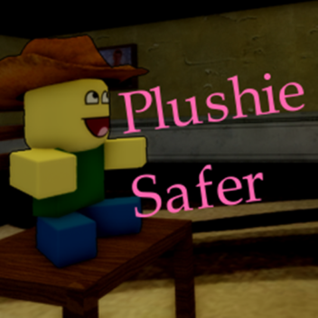 Plushie Safer