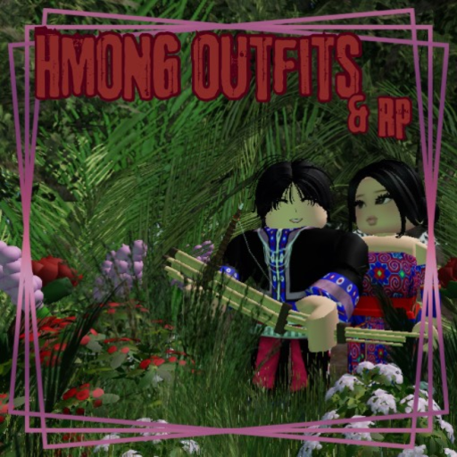 Hmong Outfits and RP